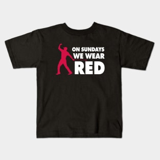 On Sundays We Wear Red - Black Kids T-Shirt